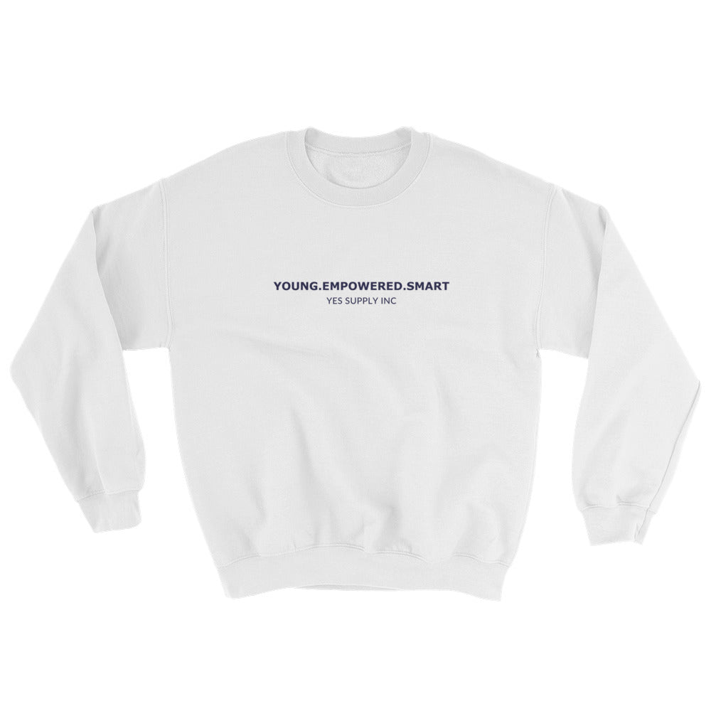 Young, Empowered, Smart Sweatshirt
