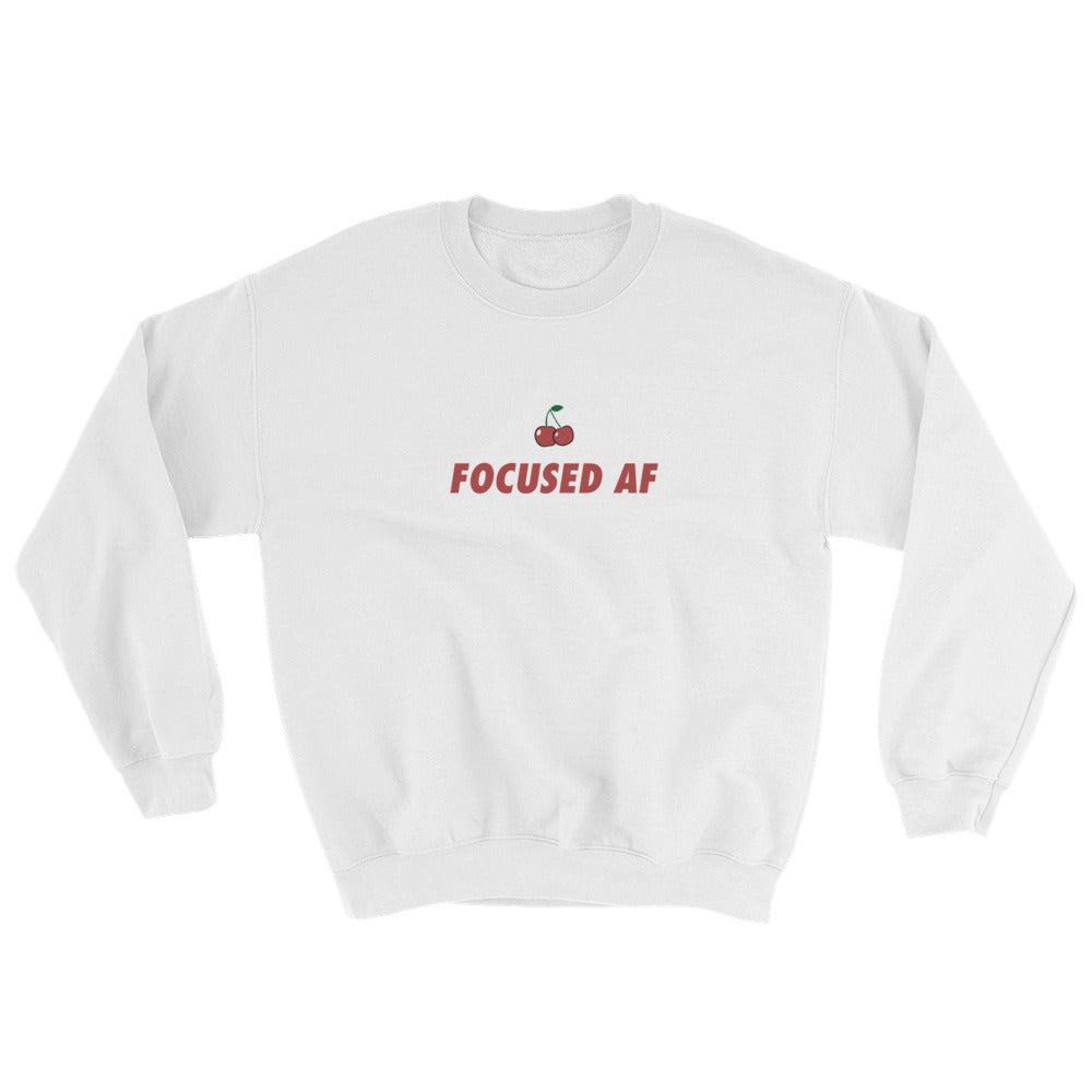 Focused AF Sweatshirt